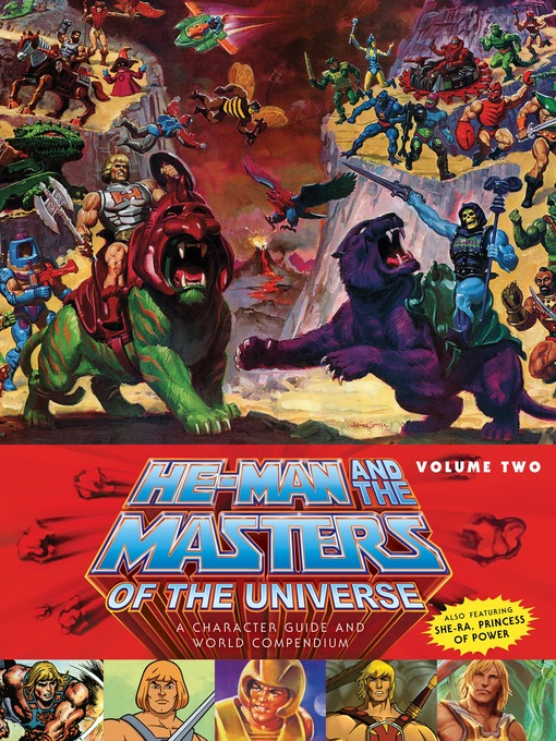 Cover image for He-Man and the Masters of the Universe: A Character Guide and World Compendium, Volume 2
